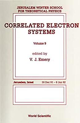 【预订】CORRELATED ELECTRON SYSTEMS - PROCEEDINGS OF THE 9TH JERUSALEM WINTER SCHOOL FOR THEORETICAL PHYSICS