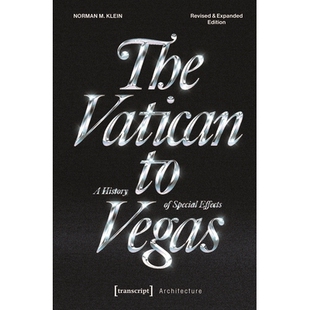 预订 The Vatican to Vegas: The History of Special Effects 从梵蒂冈到拉斯维加斯：*的历史: 9783837661699