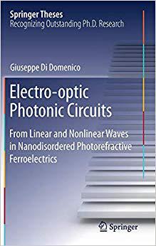 【预售】Electro-Optic Photonic Circuits: From Linear and Nonlinear Waves in Nanodisordered Photorefractive Ferroel...