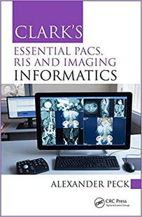 【预售】Clark’s Essential PACS, RIS and Imaging Informatics