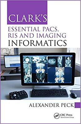 【预售】Clark’s Essential PACS, RIS and Imaging Informatics