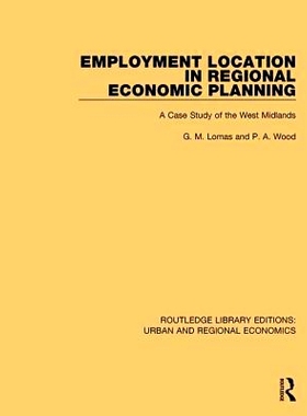 预订 Employment Location in Regional Economic Planning: A Case Study of the West Midlands 区域经济规划中的*业位置：西米