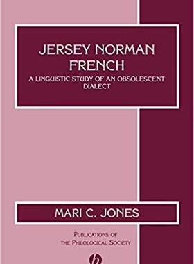 【预售】Jersey Norman French - a Linguistic Study of an Obsolescent Dialect