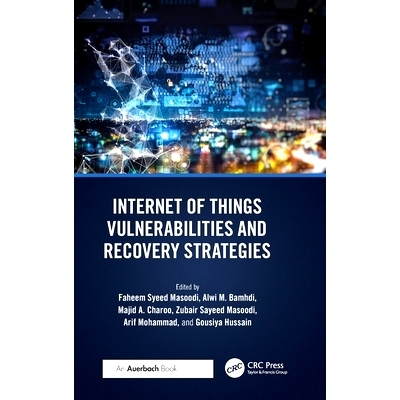 预订 Internet of Things Vulnerabilities and Recovery Strategies 物联网漏洞与恢复策略: 9781032473314