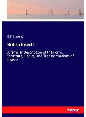 预订 British Insects: A familiar Description of the Form, Structure, Habits, and Transformations of Insects: 97833371863