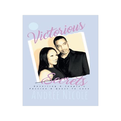 [预订]Victorious Secrets: Unveiling a Couple’s Passion and Quest to Love 9781543470987