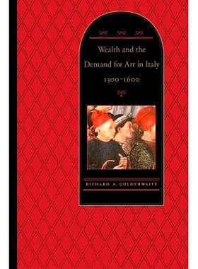 预订 Wealth and the Demand for Art in Italy, 1300-1600: 9780801852350