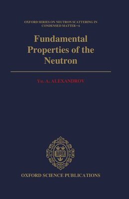 【预订】Fundamental Properties of the Neutron