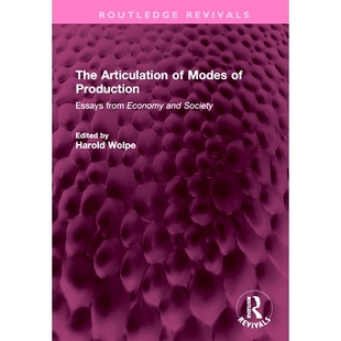 预订 The Articulation of Modes of Production: Essays from Economy and Society: Essays from Economy and Society 生产方式
