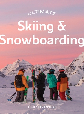 预订 Ultimate Skiing & Snowboarding *滑雪和单板滑雪: 9781741178777