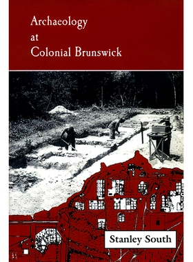 预订 Archaeology at Colonial Brunswick 殖民地布伦瑞克考古学: 9780865263437