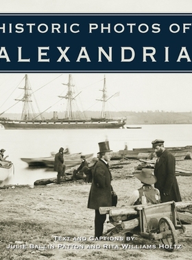预订 Historic Photos of Alexandria 亚历山大的历史照片: 9781683369929