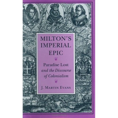 预订 Milton’s imperial epic: Paradise lost and the discourse of colonialism /: 9780801432118