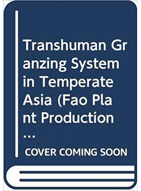 预订 Transhumant Grazing Systems in Temperate Asia: 9789251049778