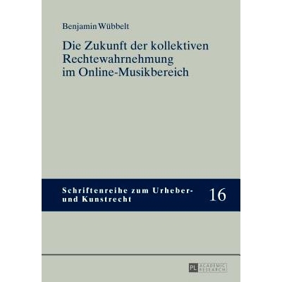 预订 Die Zukunft der kollektiven Rechtewahrnehmung im Online-Musikbereich: 9783631661420