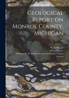 [预订]Geological Report on Monroe County, Michigan; v.1 9781013499623
