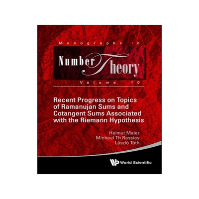 【预订】Recent Progress on Topics of Ramanujan Sums and Cotangent Sums Assoc 9789811246883