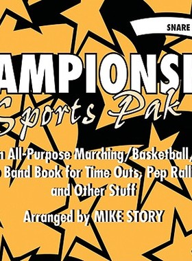 【预售】Championship Sports Pak (an All-Purpose Marching/Basketball/Pep Band Book for Time Outs, Pep Rallies and O...