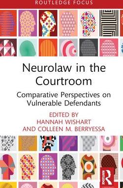 [预订]Neurolaw in the Courtroom: Comparative Perspectives on Vulnerable Defendants 9781032362670