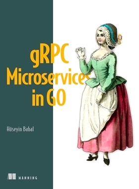 预订 gRPC Microservices in Go: 9781633439207
