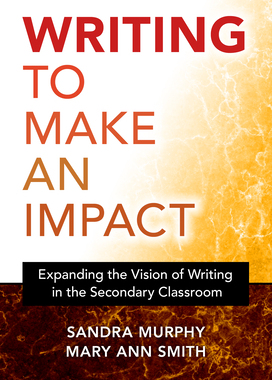 【预订】Writing to Make an Impact: Expanding the Vision of Writing in the Secondary Classroom