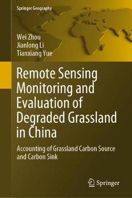 【预订】Remote Sensing Monitoring and Evaluation of Degraded Grassland in China
