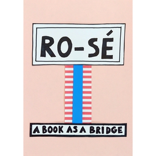 预订 RO-SE: A Book as a Bridge Nathalie Du Pasquier - Ro-Sé作为桥梁的书: 9783956796340