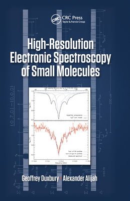 【预订】High Resolution Electronic Spectroscopy of Small Molecules