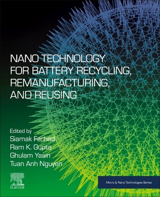 [预订]Nano Technology for Battery Recycling, Remanufacturing, and Reusing
