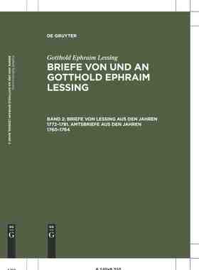 【预订】Briefe von Lessing aus den Jahren 1772–1781. Amtsbriefe aus den Ja 9783111242453