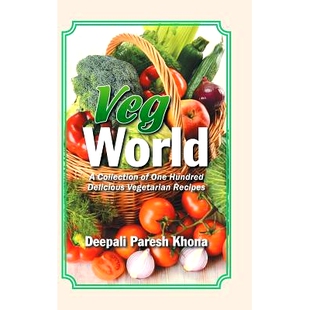 预订 Veg World: A Collection of One Hundred Delicious Vegetarian Recipes: 9781482887181