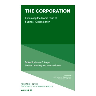 预订 The Corporation: Rethinking the Iconic Form of Business Organization 企业：对标志性的商业组织形式的再思考: 97818004