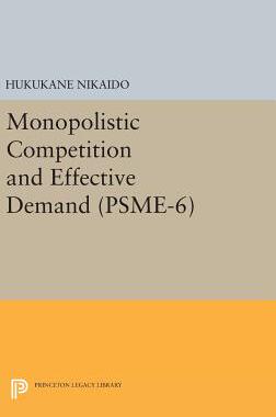【预订】Monopolistic Competition and Effective Demand. (PSME-6)