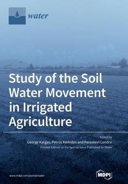 [预订]Study of the Soil Water Movement in Irrigated Agriculture 9783036561967