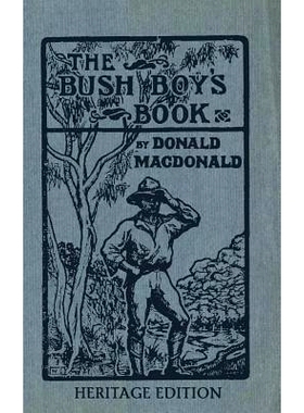 预订 The Bush Boy’s Book: Heritage Edition: 9781484170304
