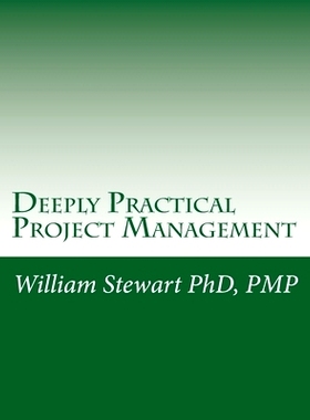 预订 Deeply Practical Project Management: How to plan and manage projects using the Project Management Institute (PMI)(R