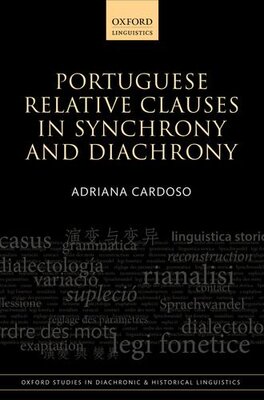 【预订】Portuguese Relative Clauses in Synchrony and Diachrony