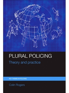 预订 Plural Policing: Theory and Practice: 9781447325413