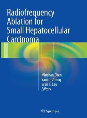 【预订】Radiofrequency Ablation for Small Hepatocellular Carcinoma