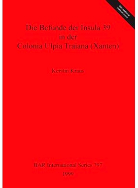 预订 Die Befunde der Insula 39 in der Colonia Ulpia Traiana (Xanten) 岛 39 在 Colonia Ulpia Traiana (Xanten) 的发现: 978