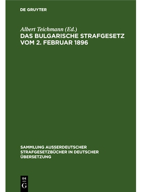 预订 Das Bulgarische Strafgesetz vom 2. Februar 1896: 9783111156934