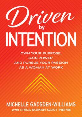 [预订]Driven by Intention: Own Your Purpose, Gain Power, and Pursue Your Passion as a Woman at Work 9781260473919