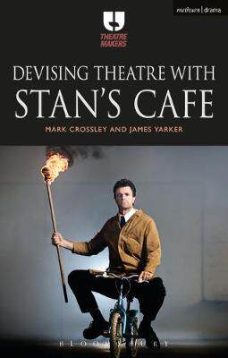 【预订】Devising Theatre with Stan’s Cafe