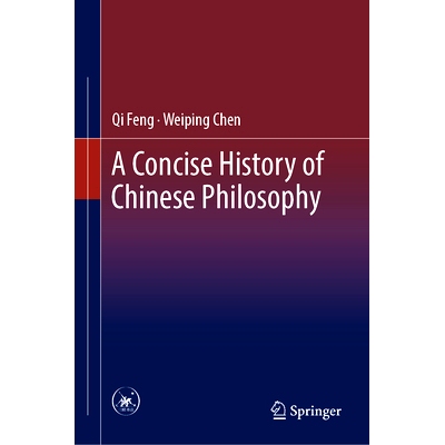 预订 A Concise History of Chinese Philosophy 中国哲学简史: 9789819900060