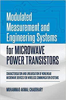 【预售】Modulated Measurement and Engineering Systems for Microwave Power Transistors: Characterisation and Linear...