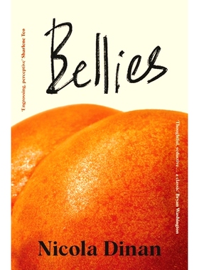 预订 Bellies: ‘As Deep As It Is Chic’ Guardian 腹部：“深沉又时尚” Guardian: 9780857529237