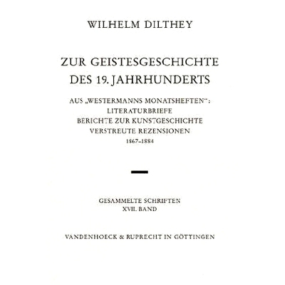 预订 Zur Geistesgeschichte des 19. Jahrhunderts: Aus »Westermanns Monatsheften«: Literaturbriefe, Berichte zur Kunstge