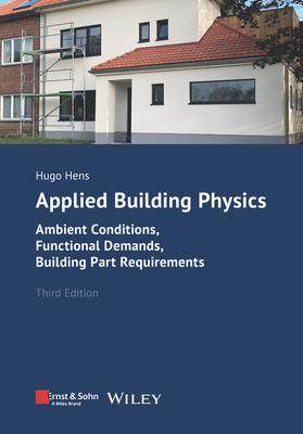 [预订]Applied Building Physics 3e - Ambient Conditions, Functional Demands and Building Part Requirements 9783433034231