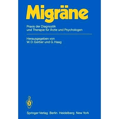 预订 Migräne: Praxis der Diagnostik und Therapie für Ärzte und Psychologen: 9783642932045