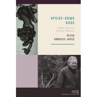 Gregory Upside Gods 精装 预订 差异世界 Bateson’s Down 颠倒 Difference World 丛书 诸神：格雷戈里·贝特森